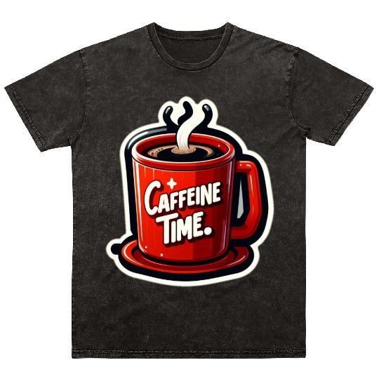 Caffeine Time Bold Graphic Mineral Wash T Shirts