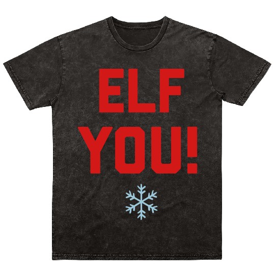 Elf You Mineral Wash T Shirts