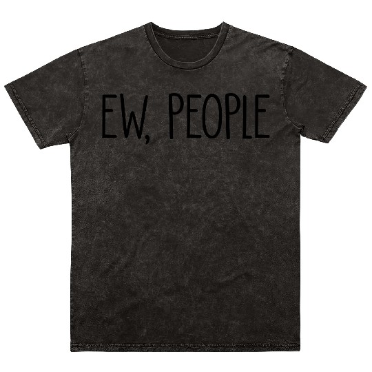 Ew, People Mineral Wash T Shirts