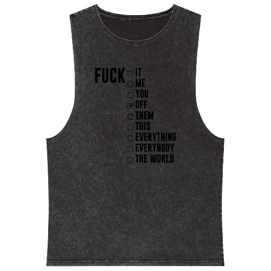 Fuck Off Checklist Mineral Wash Tank Tops