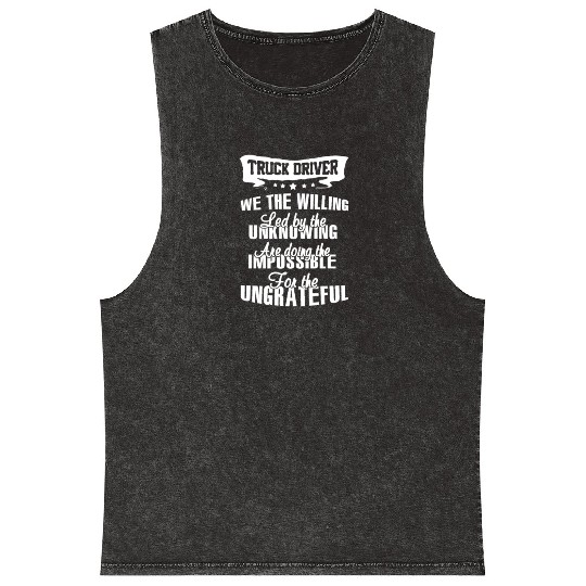 truck driver Mineral Wash Tank Tops