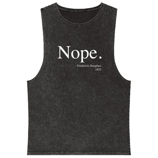 Frederick Douglass Nope Mineral Wash Tank Tops, Black History Month
