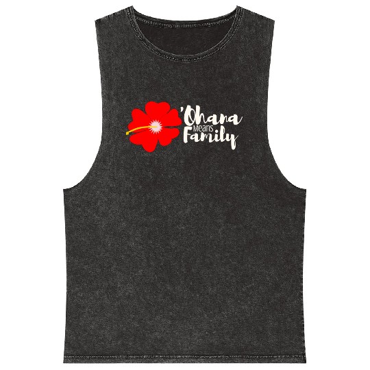 Ohana Means Family Mineral Wash Tank Tops