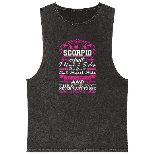 Scorpio Aunt I Have 3 Sides Quiet Sweet Fun Crazy Mineral Wash Tank Tops