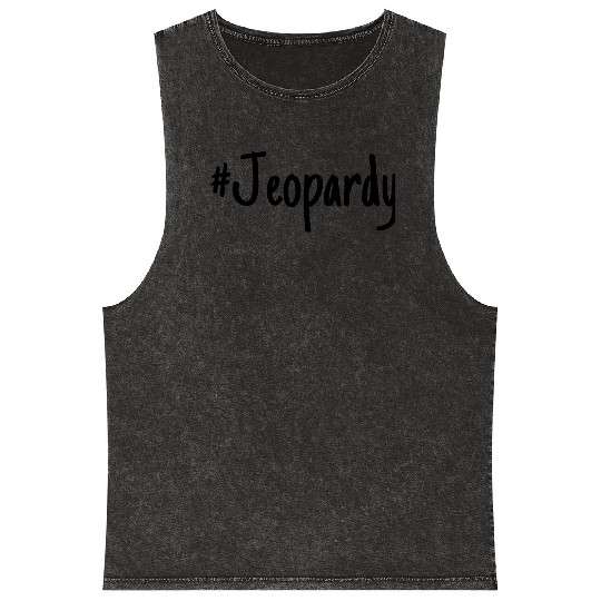 #Jeopardy Mineral Wash Tank Tops