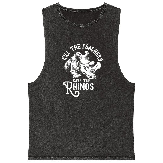 Kill the poachers not the rhinos gift rhino day Mineral Wash Tank Tops