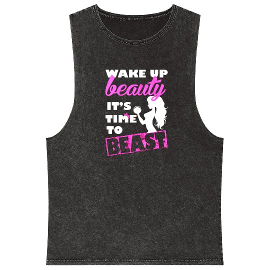 Gym - Wake up beauty it's time to beast Mineral Wash Tank Tops