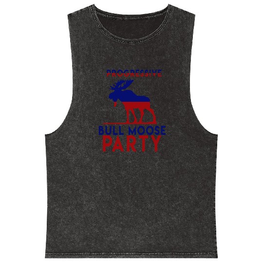 Bull Moose Party Progressive Teddy Roosevelt Mineral Wash Tank Tops