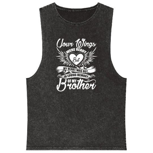 In Loving Memory Of My Brother Mineral Wash Tank Tops