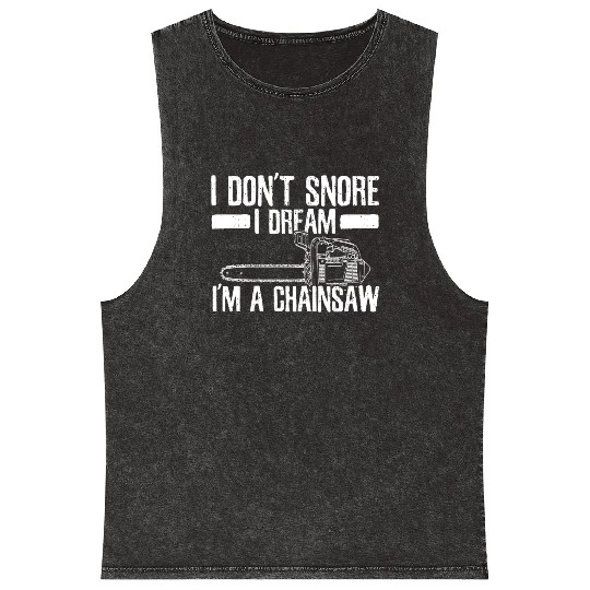 Chainsaw - Funny Lumberjack Gift Mineral Wash Tank Tops