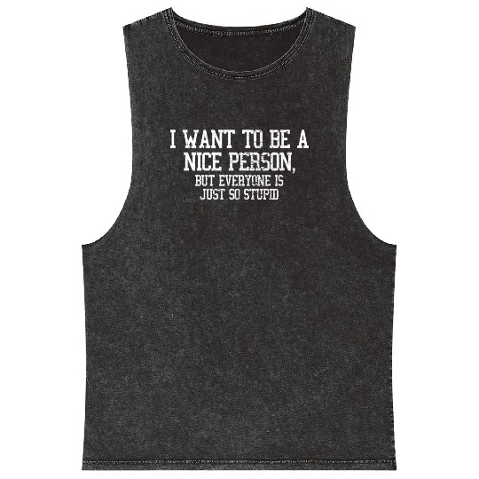 Stupid people Mineral Wash Tank Tops