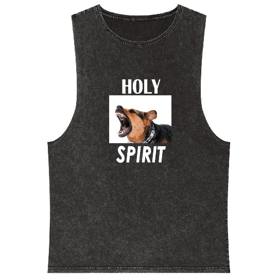 Holy Spirit dog barking Mineral Wash Tank Tops