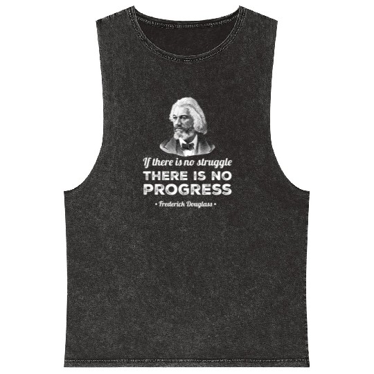 Progress Black History Frederick Douglass Quote Mineral Wash Tank Tops