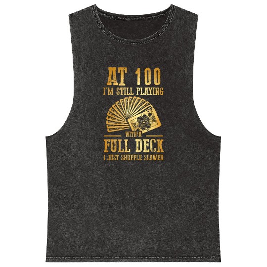 Funny 100Th Birthday 100 Year Old Cards Mineral Wash Tank Tops