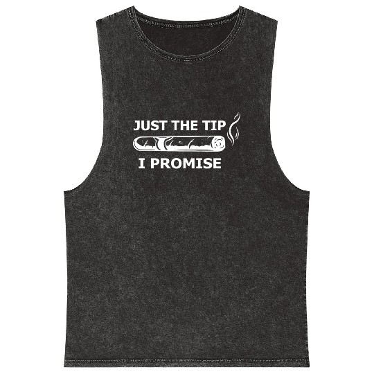 Cigars Just The Tip I Promise Mineral Wash Tank Tops