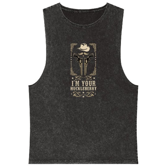 I'm Your Huckleberry Vintage Cowboy Say When Mineral Wash Tank Tops