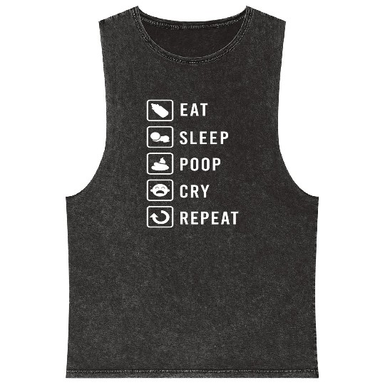 Eat Sleep Poop Cry Repeat Baby Newborn Funny Gift Mineral Wash Tank Tops