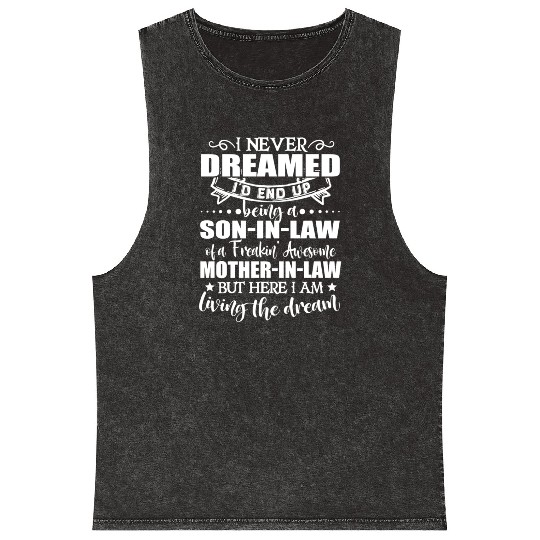 Son in law of a freakin awesome mother in law Mineral Wash Tank Tops