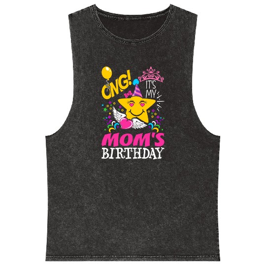 OMG Its My Moms Birthday Mineral Wash Tank Tops