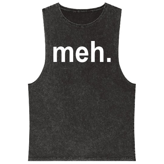 meh FUNNY GEEK COOL Game Nerd Mineral Wash Tank Tops