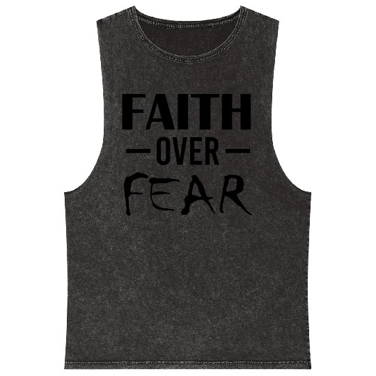 Faith Over Fear Christian Bible Prayer Power Peace Mineral Wash Tank Tops