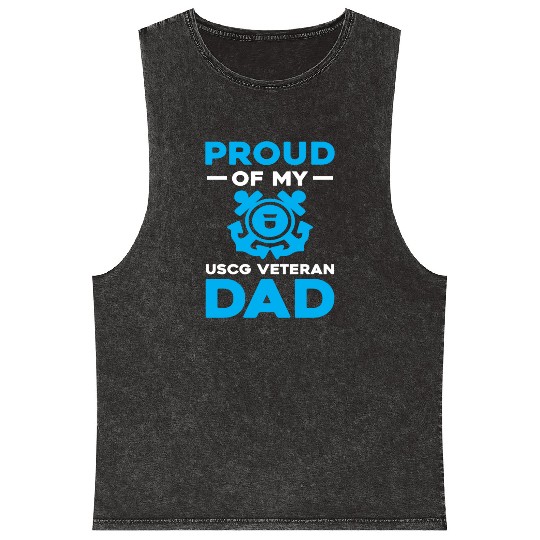 Proud Of My USCG Veteran Dad Coast Guard Mineral Wash Tank Tops