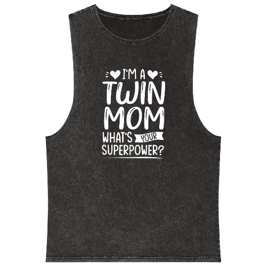 I Am Twin Mom! What's Your Superpower? Mineral Wash Tank Tops