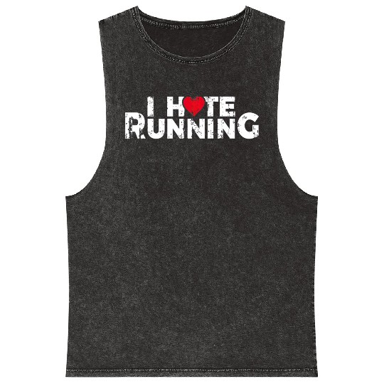 Funny Gifts For Jogging Runners I Hate Running Mineral Wash Tank Tops