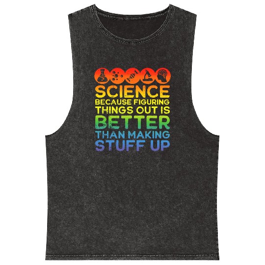 Science Mineral Wash Tank Tops Science Mineral Wash Tank Tops Science Is Real Scienc