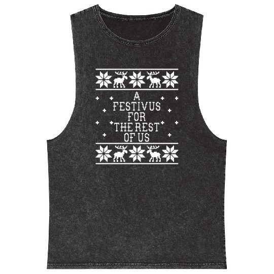 a festivus for the rest of us Mineral Wash Tank Tops