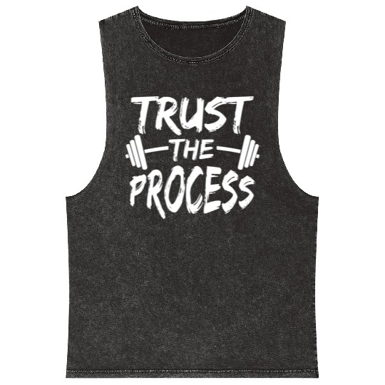 Trust The Process Motivational Quote Gym Workout S Mineral Wash Tank Tops