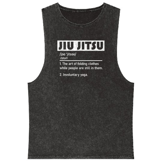 Jiu Jitsu Funny Definition Mineral Wash Tank Tops