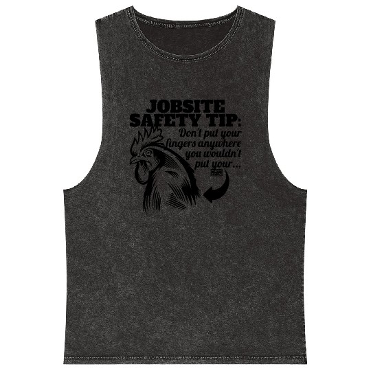 FUNNY JOBSITE SAFETY TIP Mineral Wash Tank Tops
