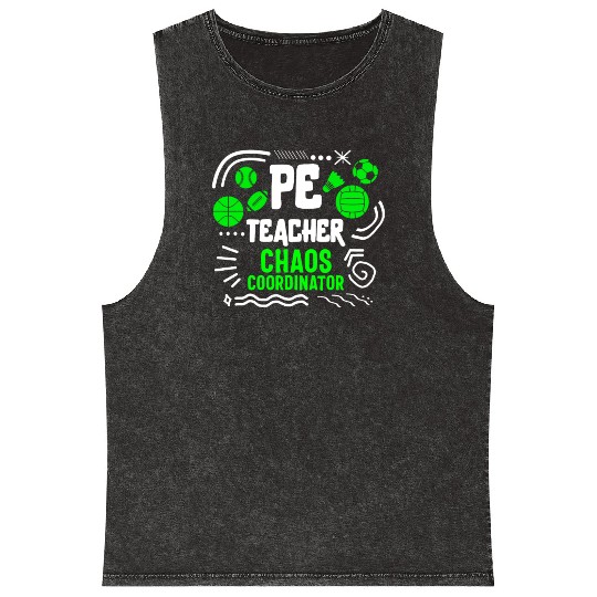 Physical Education Teacher Mineral Wash Tank Tops, Chaos