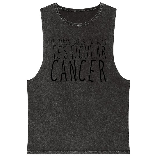 It Takes Balls To Beat Testicular Cancer 2 Mineral Wash Tank Tops