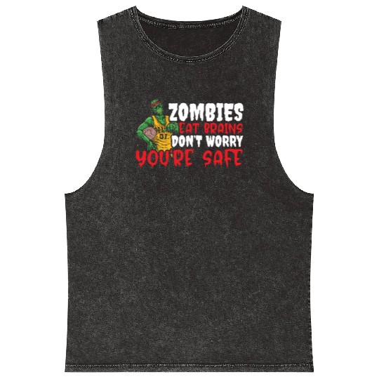 Zombie Eat Brains Don't Worry You're Safe Mineral Wash Tank Tops