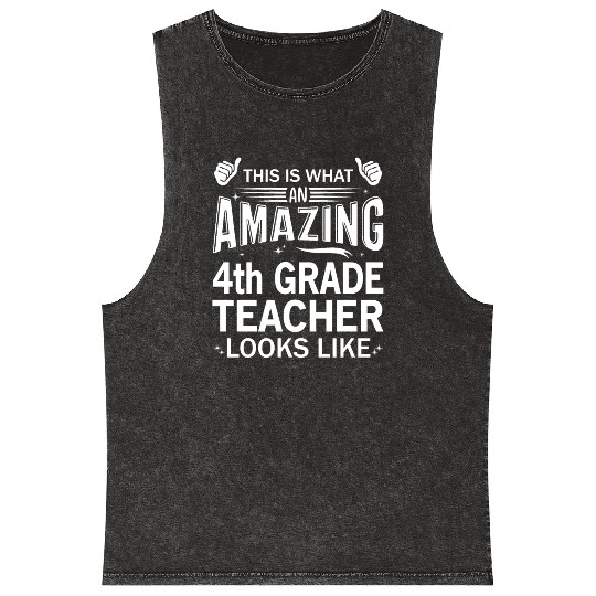 Amazing 4th Grade Teacher Mineral Wash Tank Tops