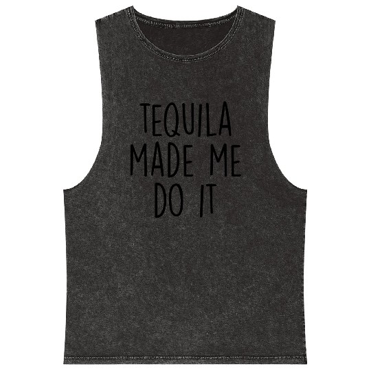 Tequila made me do it Mineral Wash Tank Tops