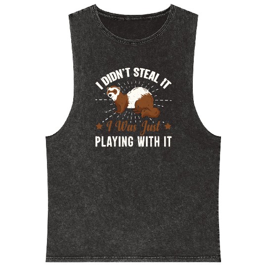 Ferret Make Me Happy Pet Owner Lifetsyle Gift Idea Mineral Wash Tank Tops