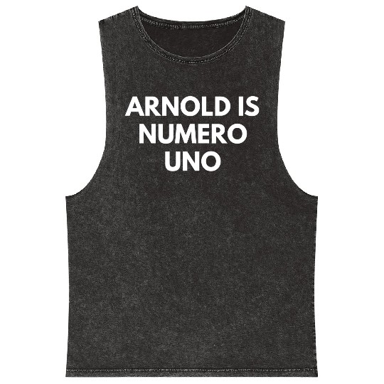 Arnold Is Numero Uno Gym Mineral Wash Tank Tops