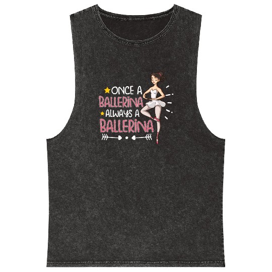 Ballet Ballerina Dance Dancer Dancing Ballet Gift Mineral Wash Tank Tops