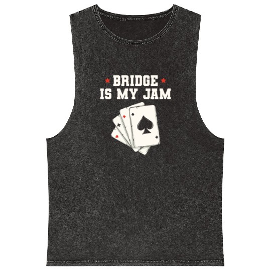Bridge is my jam Design for a Bridge Nerd Mineral Wash Tank Tops