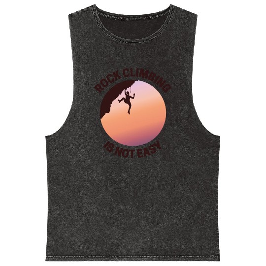 Rock Climbing Rappelling Not Easy Mineral Wash Tank Tops