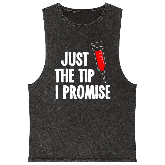 Nurses Week Mineral Wash Tank Tops Just The Tip Syringe Nurse Mineral Wash Tank Tops