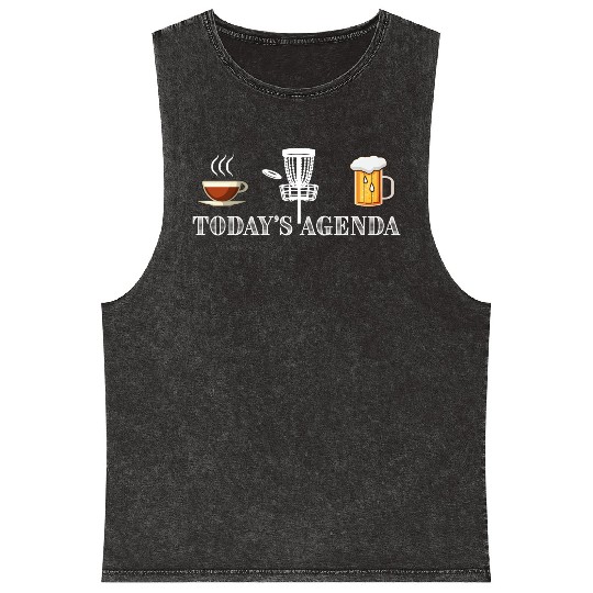 Today's Agenda Coffee Disc Golf Beer Funny Gift Mineral Wash Tank Tops
