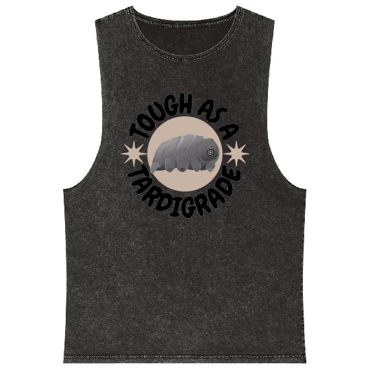 tough as a tardigrade,waterbear,science puns Mineral Wash Tank Tops