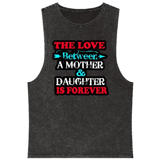 the love between mom and daughter Mineral Wash Tank Tops