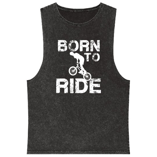 born to ride born to ride bmx race bike Mineral Wash Tank Tops