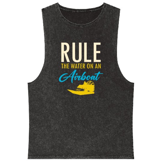Airboat Fanboat Airboating Planeboat Swamp boat Mineral Wash Tank Tops