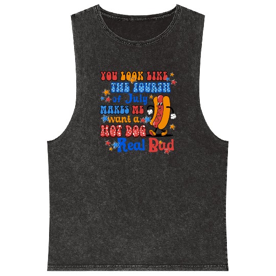 Makes Me Want A Hot Dog Real Bad 4th of July Mineral Wash Tank Tops